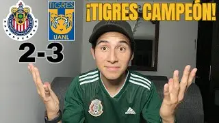 ¡TIGRES CAMPEÓN! Reacción Chivas vs Tigres (2-3) Final Liga Mx