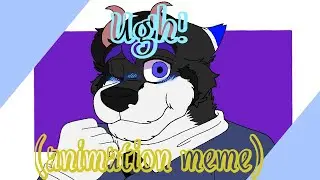 Ugh!//animation meme//Flipaclip//My birthday