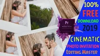 PREMIERE PRO CC WEDDING CINEMATIC PHOTO INVITATION ll 100% FREE DOWNLOAD ll Editing Master ll