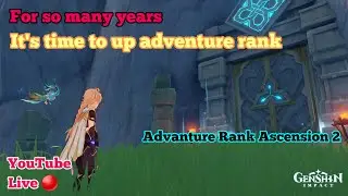 Genshin Impact Adventure Rank Ascension 2 world quest