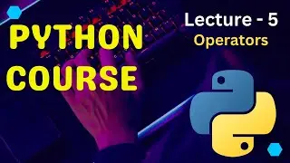 Operators In Python | Python Tutorials For Beginners | 