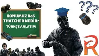 R6s Thatcher Operatörü Özelliği ve İncelikleri! (Türkçe Operatör Rehberi!)