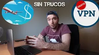 Encontrar vuelos baratos y usar vpn gratis, sin trucos ni pérdidas de tiempo