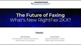 The Future of Faxing: What's New in RightFax 2X.X