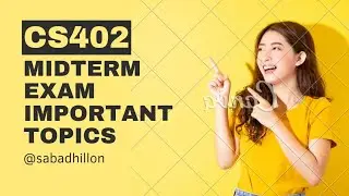 CS402 midterm important topics | 