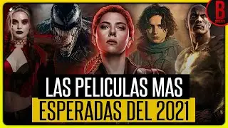 Las PELÍCULAS MÁS ESPERADAS del 2021 | Próximos Estrenos del Cine 2021