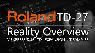 Reality Expansion for the Roland TD-27 | V Expressions Ltd