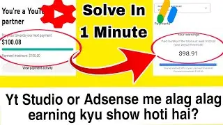 Yt studio or google adsense me alag alag earning kyu show hoti hain? ytstudio or adsense alagearning