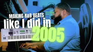 Making R&B Beats Like I Did in 2005