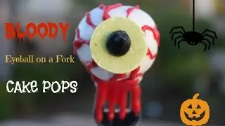 How to Make Bloody Eye Ball on a Fork Cake Pops