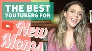 BEST VIDEOS FOR NEW MOMS!