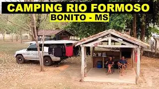 O PREÇO MAIS BAIXO DE CAMPING EM BONITO MS, CAMPING E BALNEÁRIO RIO FORMOSO (TP01 EP37)