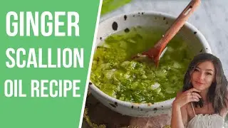 How to Make Chinese GINGER SCALLION OIL