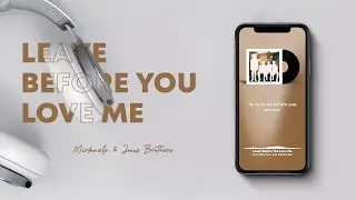 Marshmello & Jonas Brothers - Leave Before You Love Me (Lyrics)