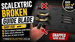 Scalextric Tips: How to Replace a Broken Guide Blade (Easy Fix)