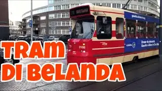 Kompilasi Tram Di Belanda | Transportasi Umum di Den Haag. Eps:139