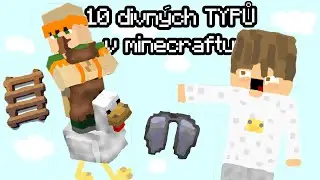 10 divných TIPŮ v minecraftu !