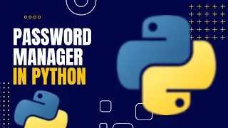 Create Your Own Password Manager in Python | Complete Beginner Tutorial
