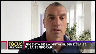 URGENȚA DE LA SPITALUL DIN DEVA SE MUTĂ TEMPORAR