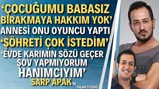 SARP APAK | Avrupa Yakası, Kavak Yelleri, O Çocukları, Ölümlü Dünya'nın yıldızı Sarp Apak Kimdir?