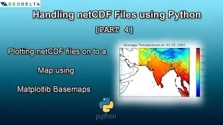 How to Plot netCDF data onto a Map using Python (with Matplotlib Basemap toolkit) (Part 4)