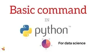 Basic commands in python - Tutorial 2