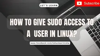 How to give sudo access to a user in Linux?