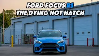 Ford Focus RS | The Dying Hot Hatch | Best hot hatch in the market?| My Thoughts on the Focus RS