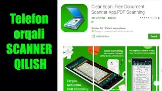 TELEFON ORQALI SCANNER QILISH