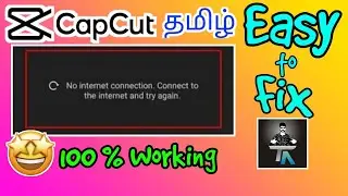 no internet connection capcut tamil | capcut no internet connection problem in tamil