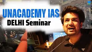 Unacademy IAS Delhi launch - Seminar by @TheMrunalPatel @SudarshanGurjar @upscunstoppables