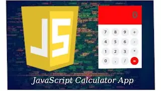 Create calculator App using JavaScript |  Javascript projects for begginners