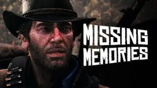 Arthur Morgan || Missing Memories