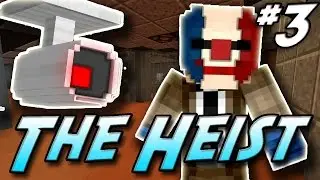Minecraft: The Heist! - Episode 3 - Minecraft 1.8.7 Adventure Map