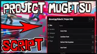 *UPDATED* Project Mugetsu Script [2023] Very OP
