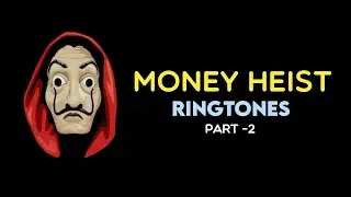Top 5 MoneyHeist Ringtones - Part 2 || Ft Denver Laugh , Proffessor Ring , Bella Ciao Hardwell Etc