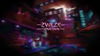 ZWRZK - China Town