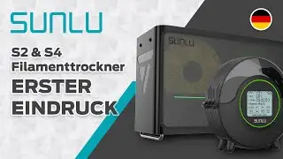 SUNLU FilaDry S2 und S4 Filament-Trockner Vorstellung