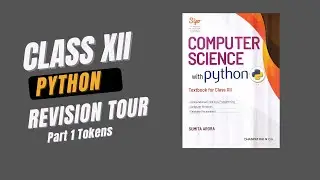 Python Class 12-Chapter1-Part1|Tokens|Keywords|Identifiers|Literals| Punctuators|Operators- In Hindi