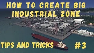 Cities Skylines how to create BIG industrial zone tips and tricks