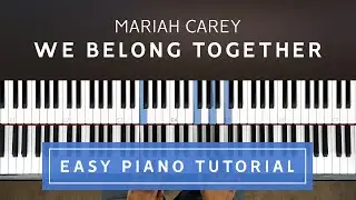 Mariah Carey - We Belong Together EASY PIANO TUTORIAL