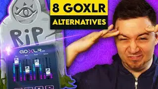🎚️ 🔴 Farewell, GoXLR & 9x GoXLR Alternatives 💡🟢