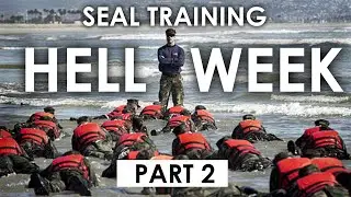 SEAL Training Hell Week - Part 2 with Larry Yatch