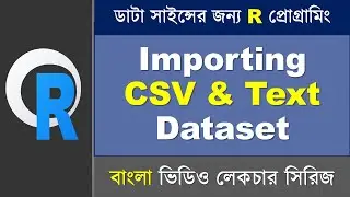 R Programming Bangla Tutorial 👉 Importing CSV and Tab Delimited Text Data Set in R