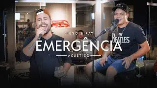 Diego & Ray - Emergência (acústico)