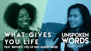 Unspoken Words - Bonus Episode feat. Britney of Inez Queen Water