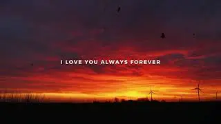 Julius Arth, Matt Wright - I Love You Always Forever [Official Lyrics Visualizer]