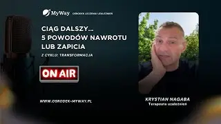 Ciąg dalszy… 5 powodów nawrotu lub zapicia