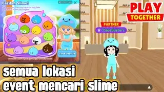 cara mendapatkan semua slime event play together