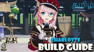 Charlotte Build Guide-தமிழ் | Genshin Impact | SixFace Gamer | 